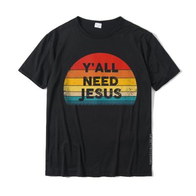Funny Christian - YAll Need Jesus - Gift Idea Tops Shirt Fashionable Funny Cotton Mens Tshirts Funny