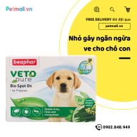 Nhỏ gáy ngừa ve cho chó con Beaphar Veto Pure Bio Spot On - 1 tuýp - fleas & tick for Puppy thumbnail