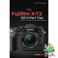 สินค้าใหม่ ! &amp;gt;&amp;gt;&amp;gt; The Fujifilm X-T2 : 120 X-Pert Tips to Get the Most Out of Your Camera หนังสือภาษาอังกฤษมือ1(New) ส่งจากไทย