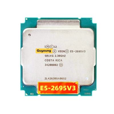 E5 Xeon 2695 V3 E5 2695V3 E5-2695V3 E5-2695 V3 SR1XG โปรเซสเซอร์ซีพียู2.3GHz 14-Cores 35M LGA 2011-3