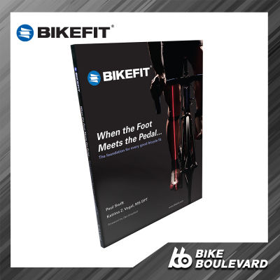 Bikefit หนังสือ When the Foot Meets the Pedal การทำ fitting การปรับระยะ Stem เบาะจักรยาน หลักอาน  ของ Bikefit ปกสีทั้งเล่ม