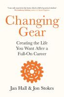 (New) หนังสืออังกฤษนำเข้า Changing Gear : Creating the Life You Want after a Full on Career [Paperback]