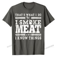 Funny Pitmaster Shirt I Smoke Meat Bbq Smoker Grill Gift T-Shirt Top T-Shirts Tops &amp; Tees Newest Cotton Street Printed Men