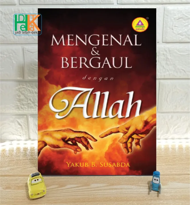 Mengenal Dan Bergaul Dengan Allah Ditulis Oleh Pdt. Yakub Susabda ...