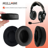 NullMini เปลี่ยน VeLVTONet หูฟังสำหรับ BOSE การบินชุดหูฟัง X A10 A20หูฟังข้นหน่วยความจำโฟม Earmuff แขนชุดหูฟัง