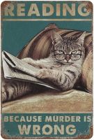 XUHZIEHN Home Bar Tin Sign Cat Reading Because Murder Is Wrong Vintage Poster Wall Decor Retro Metal Sign wall home decor