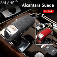 AAlcantara Suede รถเกียร์ Shift Knob Cover เกียร์ Lever Stick Handle Shell F หรือ Audi A8 D4 4H S8 2014 2015 2016 2017อุปกรณ์เสริม