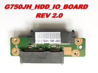 【☊HOT☊】 VGHHN SHOP สำหรับ G750jh ขั้วต่อ Hdd ฮาร์ดไดรฟ์ Board G750jh_hdd_io_board ตัวเชื่อมต่อ Rev 2.0