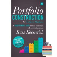 Just in Time ! Portfolio Construction for Todays Markets : A Practitioners Guide to the Essentials of Asset Allocation ใหม่