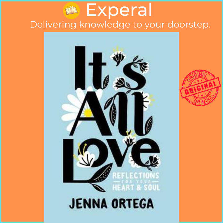 It's All Love: Reflections for Your Heart & by Ortega, Jenna