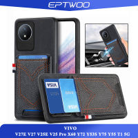 EPTWOO For VIVO V27E V27 V25E V25 Pro X60 Y72 Y53S Y75 Y55 T1 5G กรณีโทรศัพท์ PU หนังกันกระแทกป้องกันลายนิ้วมือออกแบบขนาดใหญ่พิเศษพร้อมที่นั่งการ์ดยีนส์นุ่มปกหลัง SD-D5