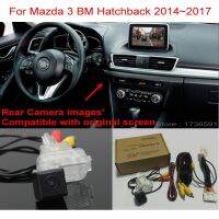 สำหรับ Mazda 3 Mazda3 Bm Hatchback 2014 2018 Rca Amp; หน้าจอเดิมใช้ได้กับกล้องถอยรถชุดกล้องมองหลังรถยนต์-กล้องยานพาหนะ-