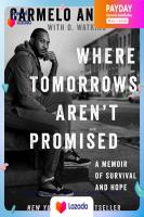 (หนังสืออังกฤษมือ 1) Where Tomorrows Arent Promised : A Memoir of Survival and Hope [Hardcover]