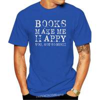 New Books Make My Happy T-Shirt 100 Premium Cotton Funny Gift Present Geek Nerd