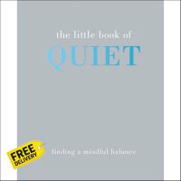 If it were easy, everyone would do it. ! make us grow,! &amp;gt;&amp;gt;&amp;gt; พร้อมส่ง [New English Book] Little Book Of Quiet, The