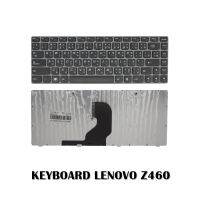 KEYBOARD LENOVO Z460 Z460A Z460G Z460M Z465 Z465A Z465G /คีย์บอร์ดโน๊ตบุ๊คลีโนโว่ ภาษาไทย-อังกฤษ