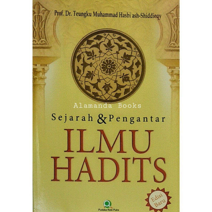 Sejarah Dan Pengantar Ilmu Hadits - Teungku Muhammad Hasbi Ash ...