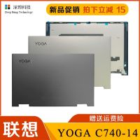 Lenovo YOGA C740-14 IML A Shell C D หน้าจอปกหลังโน๊ตบุ๊ค