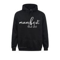 Manifest Shirt Funny Yoga Tee Meditation Gift Shirt T-Shirt Coupons Male Sweatshirts Long Sleeve Hoodies High Street Hoods Size Xxs-4Xl