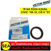 VICTOR REINZ ซีลข้อเหวี่ยงหน้า R18A R20A K20A6, CIVIC "06-10, CR-V "07 / HONDA  (1ชิ้น)