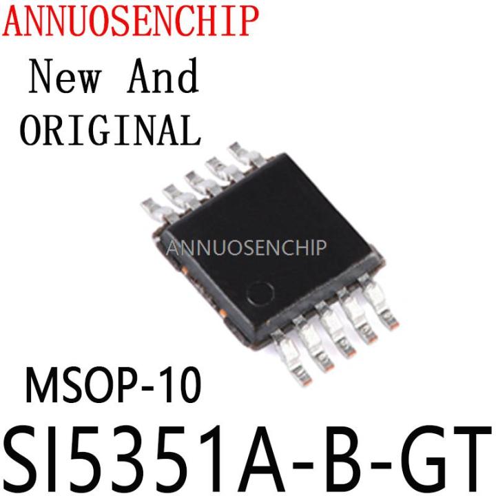 1ชิ้น MSOP-10 SI5351A ใหม่ของแท้ MSOP10 SI5351 SI5351A-B-GTR MSOP 5351 SMD SI5351A-B-GT