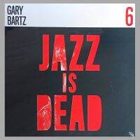 Gary Bartz, Ali Shaheed Muhammad &amp; Adrian Younge - Jazz Is Dead 6