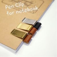 คลิปใส่ปากกาแนวๆ pen clip for travelers notebook