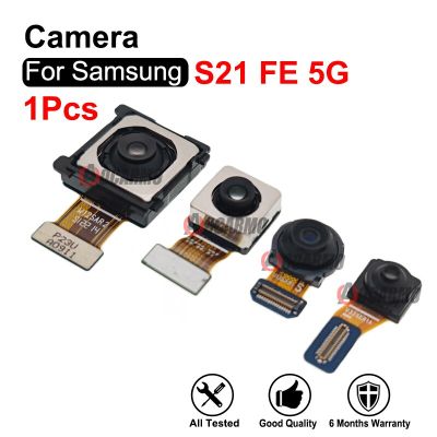 อะไหล่กล้องโฟโต้และกล้องหน้าและหลังสำหรับ Galaxy S21 FE 5G กล้องหลักหน้า + หลัง S21fe ของแท้