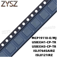 1PCS  QFN24-MCP19110-E/MJ USB3341-CP-TR USB3343-CP-TR ISL97645AIRZ ISL8121IRZ Electronic components