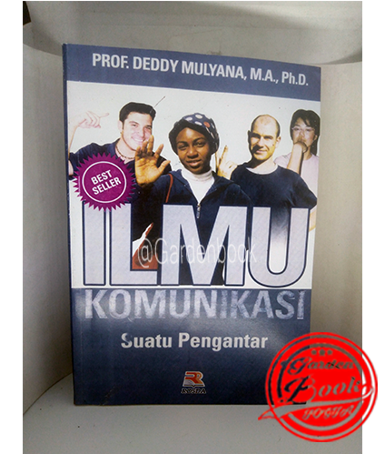 Buku Ilmu Komunikasi Suatu Pengantar Oleh Prof. Dr. Deddy Mulyana ...