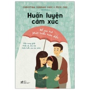 Fahasa - Huấn Luyện Cảm Xúc - Để Con Trẻ Phát Triển Toàn Diện