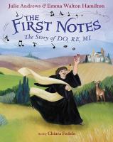 หนังสืออังกฤษใหม่ The First Notes : The Story of Do, Re, Mi [Hardcover]