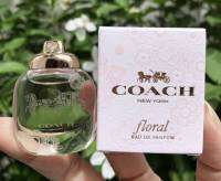 Coach Floral Eau De Parfum 4.5ml เปิดกลิ่นหอมสัมผัสแรกของหญิงสาวด้วยน้ำหอมใหม่