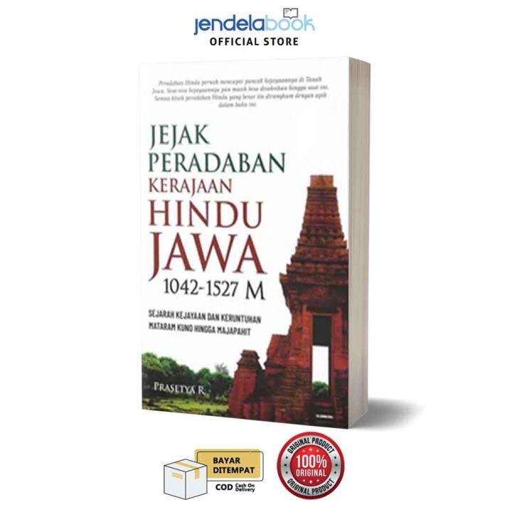 Jejak Peradaban Kerajaan Hindu Jawa 1042 1527 M By Prasetya R Lazada