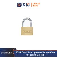 STANLEY S824-648 25mm. กุญแจสปริงทองเหลือง ห่วงมาตรฐาน (STM)| SKI OFFICIAL