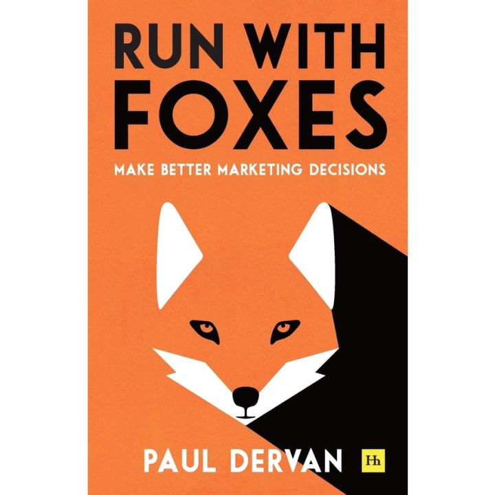 Will be your friend (New) Run with Foxes: Make Better Marketing Decisions หนังสือใหม่พร้อมส่ง