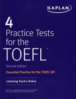 KAPLAN 4 PRACTICE TESTS FOR THE TOEFL (2ED) BY DKTODAY