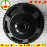 LOA BASS 40 HQ TỪ 190 CAO CẤP - GIÁ 1 LOA