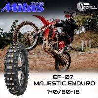 MITAS รุ่น EF-07 MAJESTIC ENDURO ขนาด 140/80-18  ยางหลังที่ใช้แข่งขัน