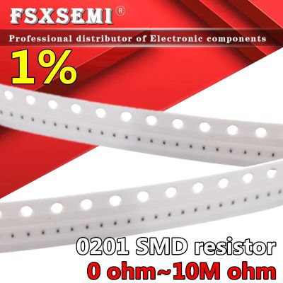 ตัวต้านทาน1% 100ชิ้น0201 SMD 1/20W ตัวต้านทานชิป0R ~ 10ม. โอห์ม0 10R 330R 220R 100R 470R 1K 4.7K 10K 47K 100K 0 10 100 330โอห์ม470โอห์ม