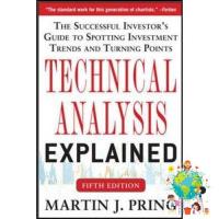 Enjoy a Happy Life ! &amp;gt;&amp;gt;&amp;gt; Technical Analysis Explained, Fifth Edition: the Successful Investors Guide to Spotting Investment Trends ใหม่