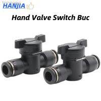 ☊❈ BUC 4mm 6mm 8mm Black Pneumatic Push In Quick Joint Connector Hand Valve To Turn Switch Manual Ball Current Limiting