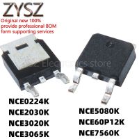 1PCS NCE2030K NCE3020K NCE3065K NCE5080K NCE60P12K NCE7560K TO252 Electronic components