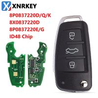 ชิป ID48กุญแจรถยนต์รีโมท XNRKEY 3ปุ่ม315/434Mhz สำหรับ Audi A3 S3 A4 S4 TT 2005-2013 8P0837220D /Q/k 8X0837220D 8P0837220E /G