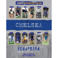 [หนังสือนำเข้า] Chelsea Scrapbook: Backpass through History European Champions Edition Michael ONeill ฟุตบอล ภาษาอังกฤษ