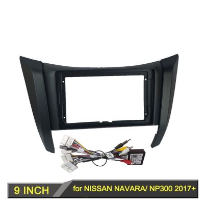 อะแดปเตอร์กรอบรถยนต์ 9 นิ้ว สําหรับ Nissan Navara NP300 2017-2019 Android Radio Dask Fitting Panel Kit