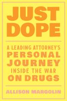 หนังสืออังกฤษ Just Dope : A Leading Attorneys Personal Journey inside the War on Drugs [Paperback]