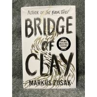 หนังสือ Eng. - Bridge of Clay Hardcover - Markus Zusak The redemptive, joyous bestseller by the author of THE BOOK THIEF