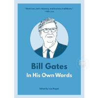 BILL GATES : IN HIS OWN WORDS