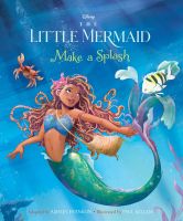 LITTLE MERMAID, THE: MAKE A SPLASH